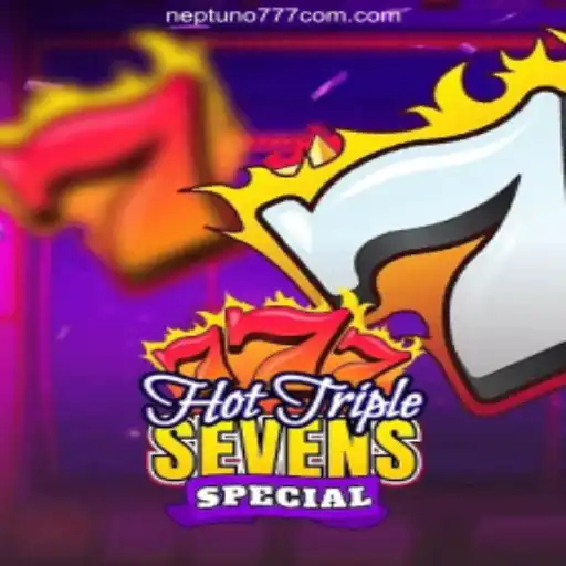 Experience the Thrills of HotTripleSevensSpecial at Neptuno777.com